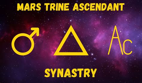 He owns the responsibility to make their relationship easier and enhance the sexual desires and compatibility. . Mars trine ascendant synastry